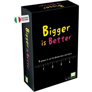 Bigger is Better – Ed. Italiana