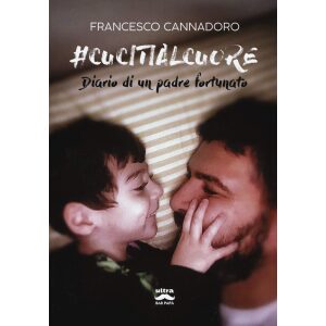 Diario di un padre fortunato – di Francesco Cannadoro